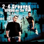 2-4 Grooves - Writing On The Wall (Original Club Mix)