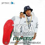 Tyga feat. Chris Brown - Rumorz (DJ Prezzplay Radio Edit)