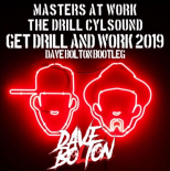 Masters At Work vs The Drill & Cylsound - Get Drill And Work 2019 (Dave Bolton Bootleg)