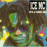 Ice MC - It\'s A Rainy Day
