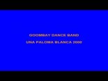 Goombay Dance Band - Una Paloma Blanca