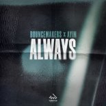 BounceMakers x Aylin - Always (Club Mix)