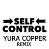 Laura Branigan - Self Control (Yura Copper remix)