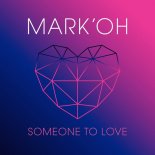 Mark\'Oh - Someone To Love