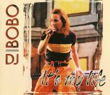 D.J Bobo - It s My Life