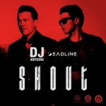 DJ Antoine, Deadline - Shout (Extended Mix)