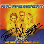 Mr. President - You Can Get It