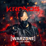 Kronos ft. Last Word - Warzone (Original Mix)