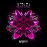 Summa Jae - If Ever (Technikore Extended Remix)