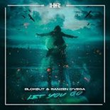 BLCKØUT & Ranzen D‘Vega - Let You Go