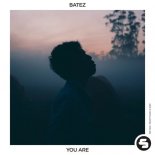 BATEZ - You Are (Original Club Mix)