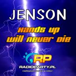 Jenson - Hands Up Will Never Die (1.02.2021) @ RadioParty.pl Kanał Główny