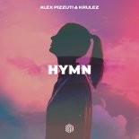 Alex Pizzuti & KRULEZ - Hymn (Extended Mix)