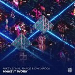 Mike Leithal, Ranqz & Ovylarock - Make It Work (Extended Mix)