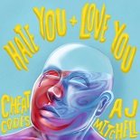 Cheat Codes, AJ Mitchell - Hate You + Love You (Original Mix)