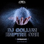 DJ Gollum & Empyre One - Organic (Slap House Extended Mix)