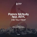 Patrick McNulty feat. AXYL - Into Your Heart (Mercurial Virus Remix)