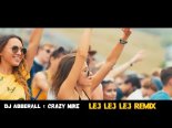 Crazy Mike - Lej Lej Lej (DJ Abberall Hardstyle Remix)