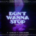AlphaLove, Conor Maynard - Don\'t Wanna Stop (Acoustic Version)
