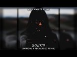 Alan Walker & ISÁK - Sorry (DawidDJ x ReCharged Remix)