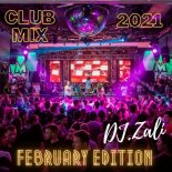 Dj.Zali-Club mix 2021 February Edition