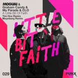 MOGUAI & Graham Candy & MY PARADE & CLO - A Little Bit Of Faith (MEYNBERG Remix)