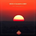 Skice x Calmani & Grey - Don\'t Wanna Wake Up (Original Mix)