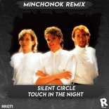 Silent Circle - Touch In The Night (Minchonok Remix) Radio