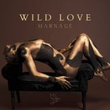 Marnage - Wild Love (Radio Edit)