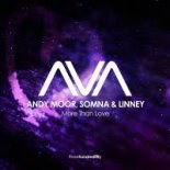 Andy Moor, Somna & Linney - More Than Love (Extended Mix)