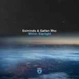 Eximinds & Gallen Rho -  Within Starlight (Extended Mix)