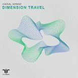 Haikal Ahmad - Dimension Travel