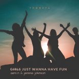 Zeni N & Jemma Johnson - Girls Want To Have Fun (Original Mix)