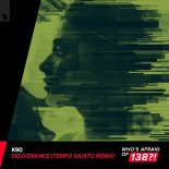 K90 - Deliverance (Tempo Giusto Extended Remix)