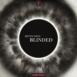Devin Wild - Blinded (Original Mix)