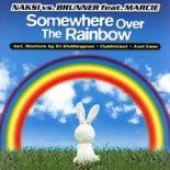Naksi & Brunner feat. Marcie - Somewhere over the Rainbow (Original Mix)