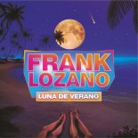 Frank Lozano - Luna De Verano (Extended Mix) 2021