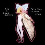 Sia & David Guetta - Floating Through Space (Extended Mix)