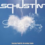 Schustin - Struck By Lightning (Radio Edit)