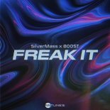 SilverMass x B00ST - Freak It (Extended Mix)