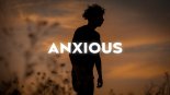 Dennis Lloyd - Anxious (Alternative Version)