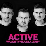 Active - Walentynka dla żony (Radio Edit)