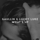Gaullin & Lucky Luke - What's Up