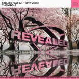 Fablers feat. Anthony Meyer - The Middle (Extended Mix)