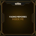 Fading Memories - Inside Me (Extended Mix)