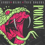 SNBRN x BIJOU x Cece Rogers - Poison (Extended Mix)
