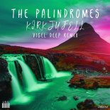 The Palindromes - Kirkjufell (Vigel Deep Club Mix)