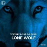 Volture & The A Squad - Lone Wolf [Extended Mix]