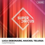 Luca Debonaire, Maickel Telussa - Happiness (Extended Mix)