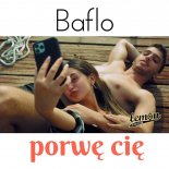 Baflo - Porwę Cię